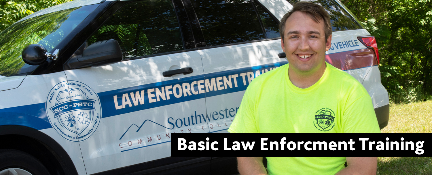 Basic Law Enforcement Training SOUTHWESTERN COMMUNITY COLLEGE