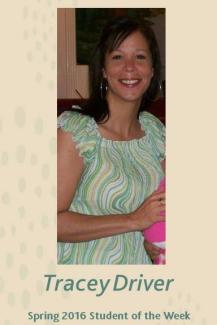 Tracey Driver, Student of the week